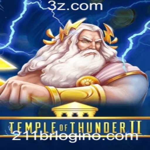TempleofThunderII: Um Guia Completo para o Jogo e Login no 211br